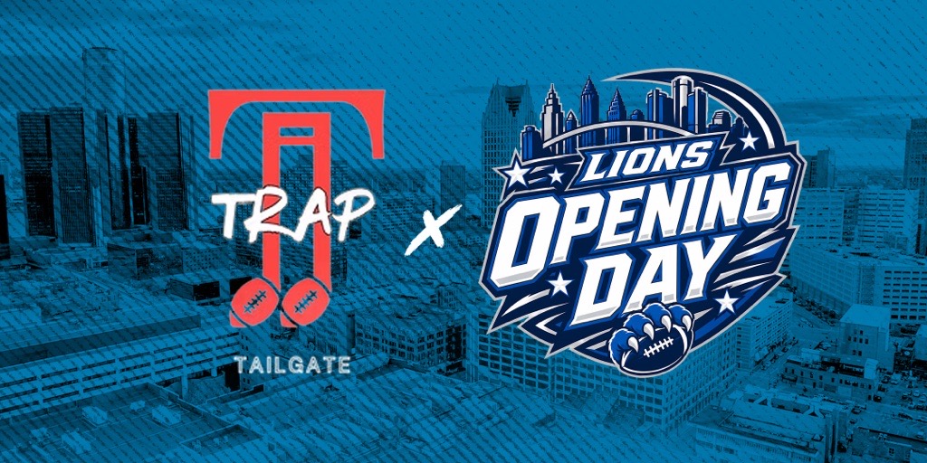 Trap Tailgate x Lions Opening Day